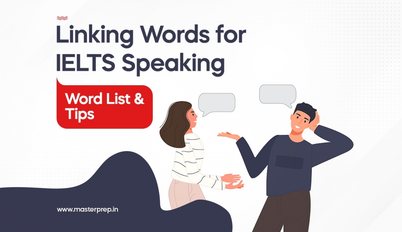 Linking Words for IELTS Speaking - Word List & Tips